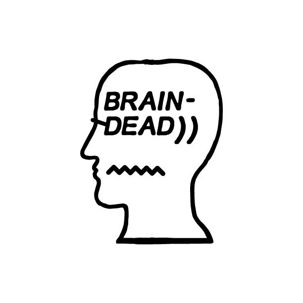 Brain Dead Fabrications